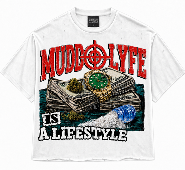 Mudd Lyfe Lifestyle